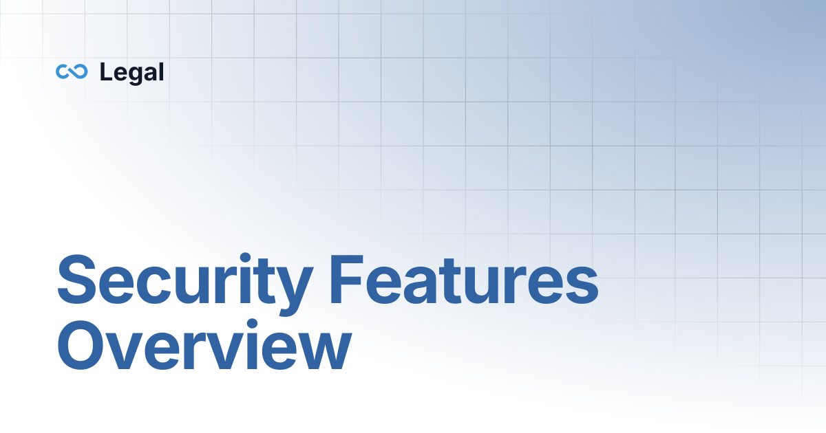 Security Features Overview | Legal